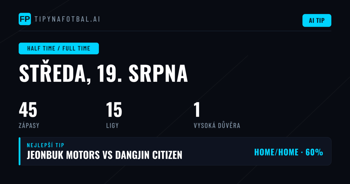 Top HT/FT tipy (19. srpna 2026)