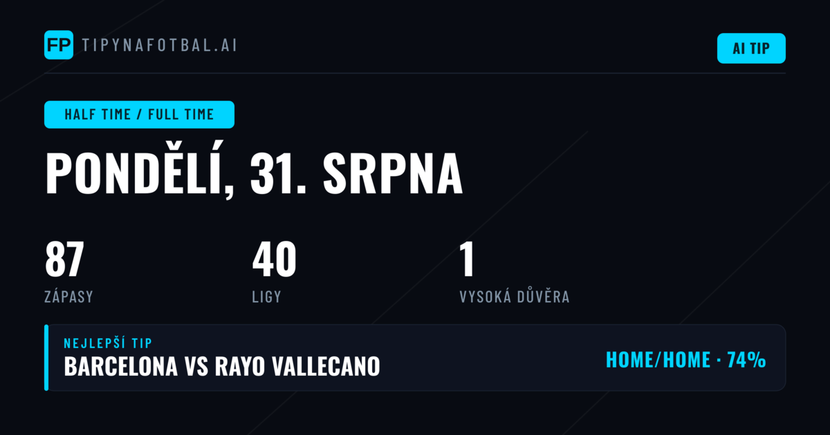 Top tipy HT/FT (31. srpna 2026)