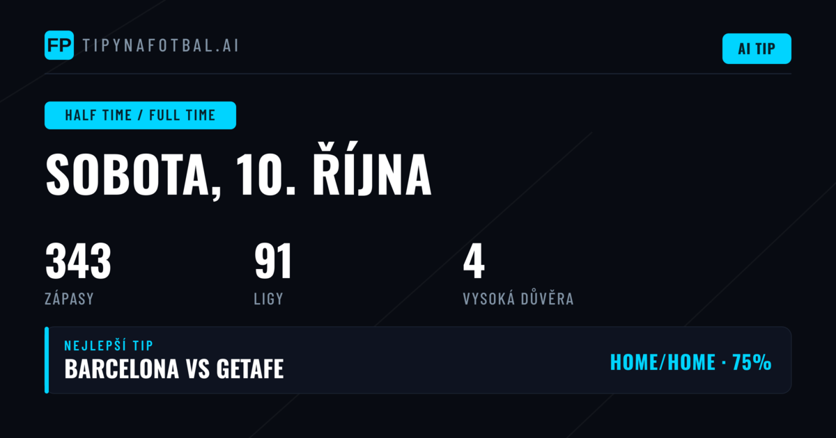 Top tipy HT/FT na 10. října 2026