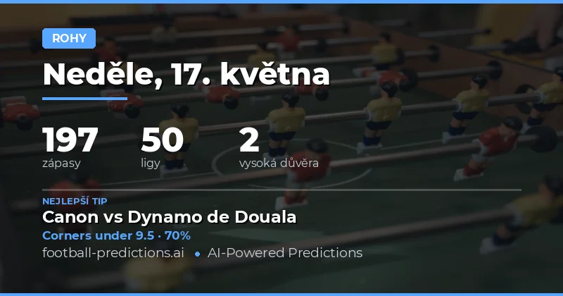 Klíčové trendy pro sázky na rohy dne 17. května 2026