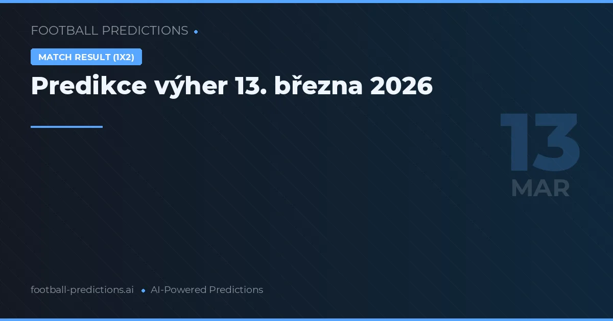 Predikce výher 13. března 2026