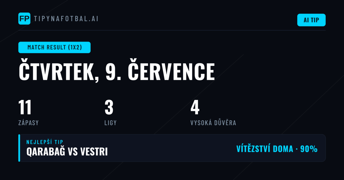 Top tipy na 1X2 (9. července 2026)