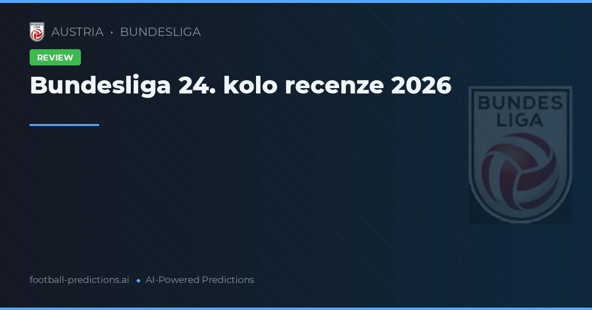 Bundesliga 24. kolo recenze 2026