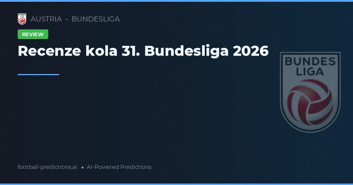 Recenze kola 31. Bundesliga 2026