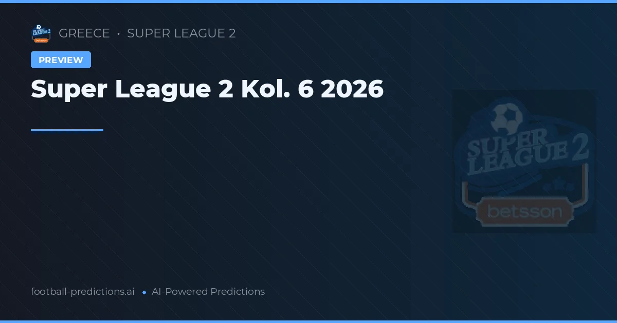 Super League 2 Kolo 6 2026