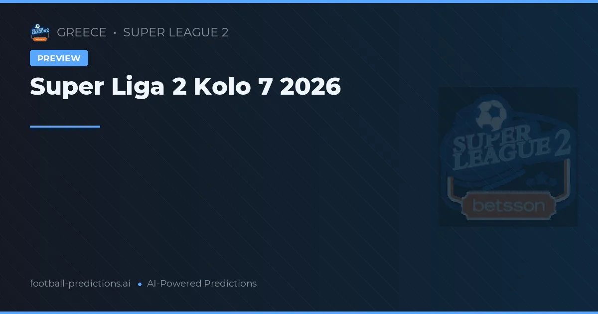 Super Liga 2 Kolo 7 2026