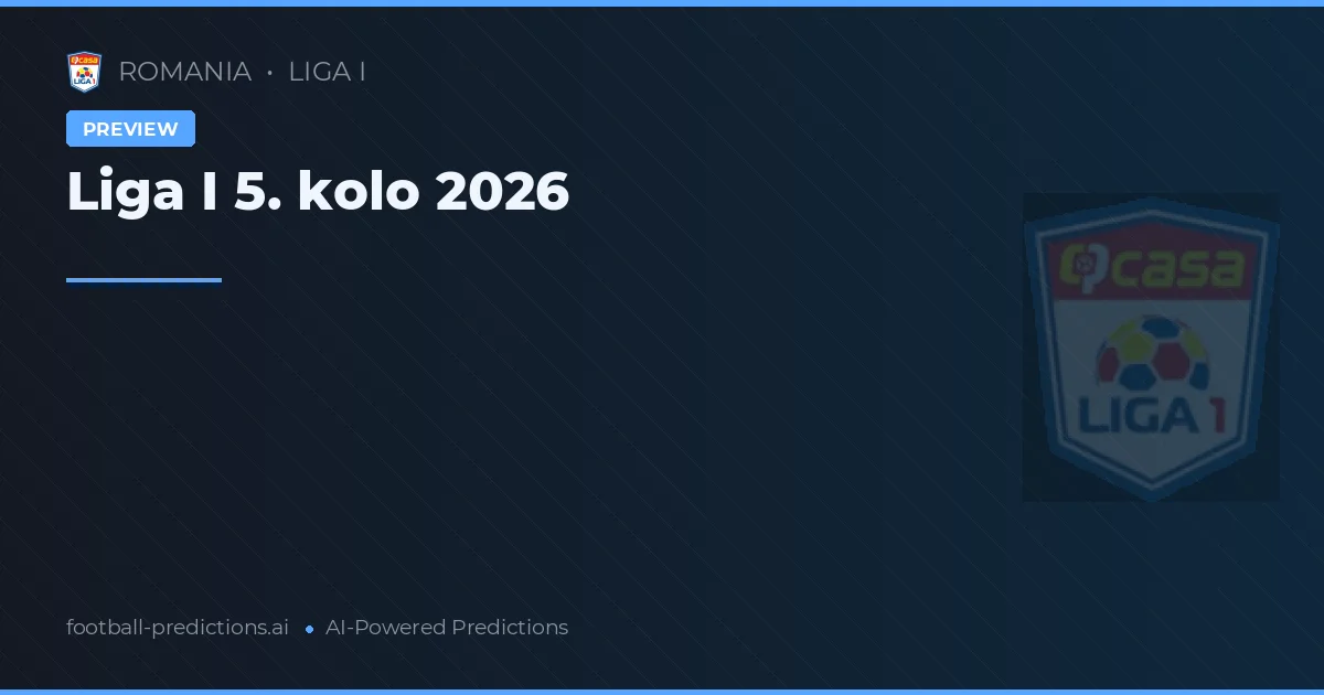 Liga I 5. kolo 2026