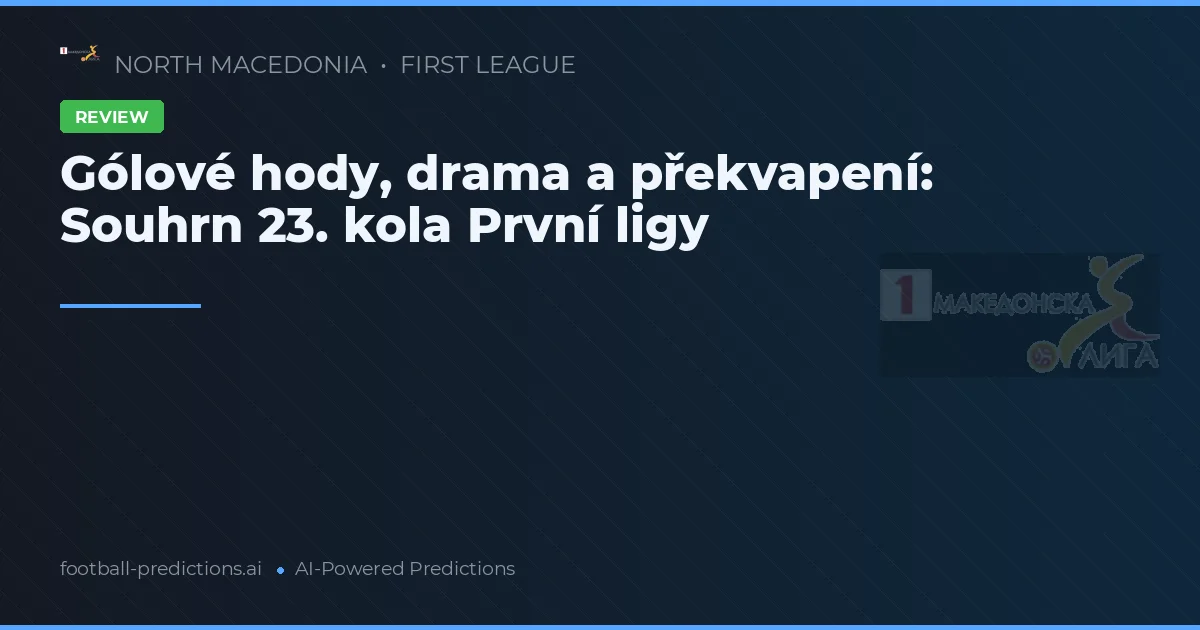 Gólové hody, drama a překvapení: Souhrn 23. kola První ligy