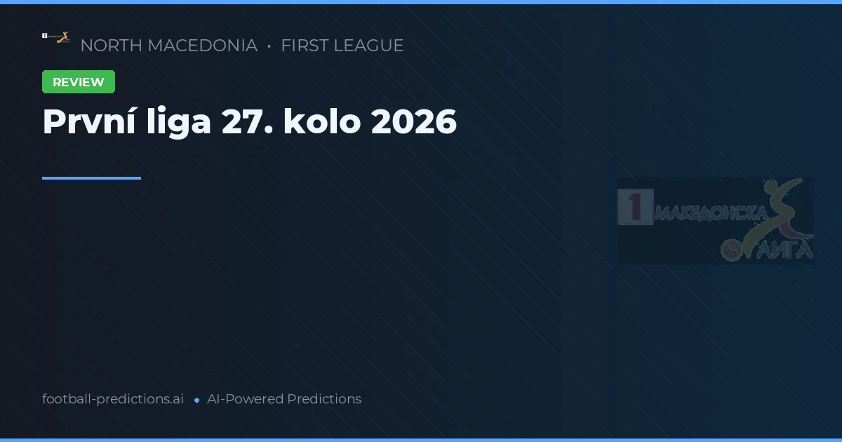 První liga 27. kolo 2026