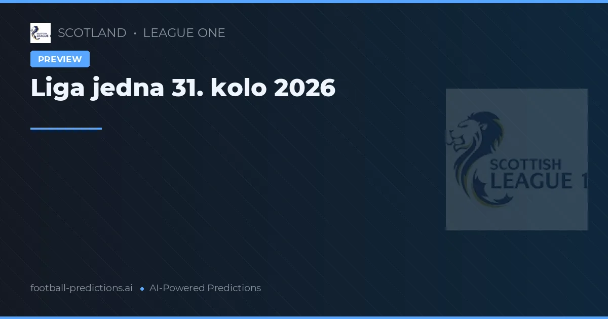 Liga jedna 31. kolo 2026