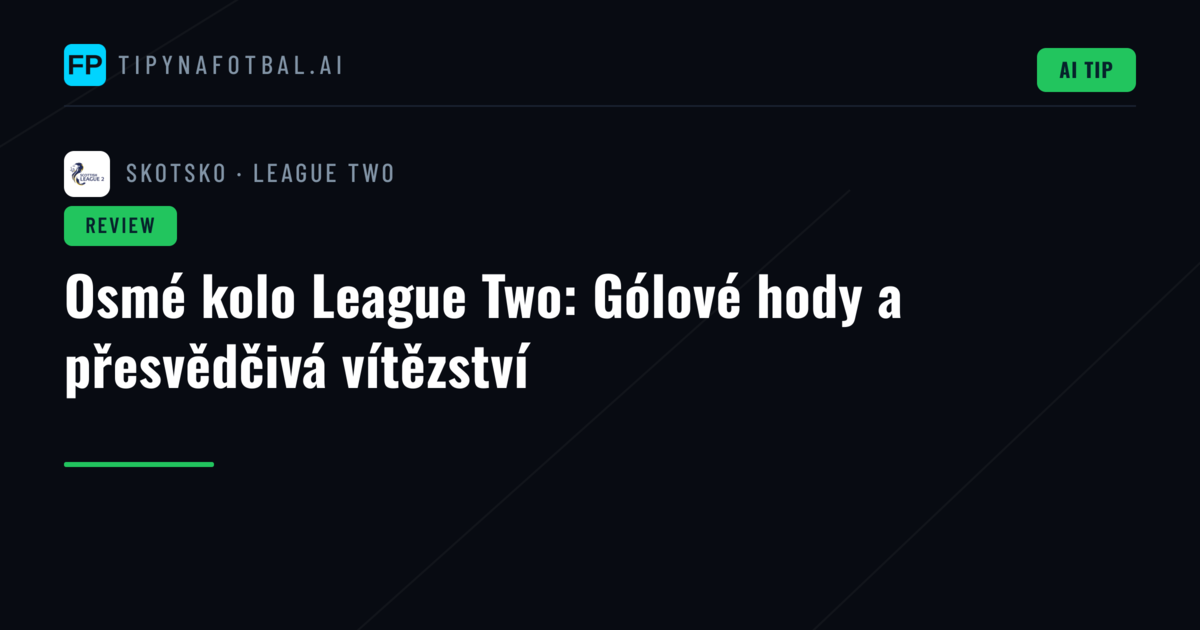 Osmé kolo League Two: Gólové hody a přesvědčivá vítězství