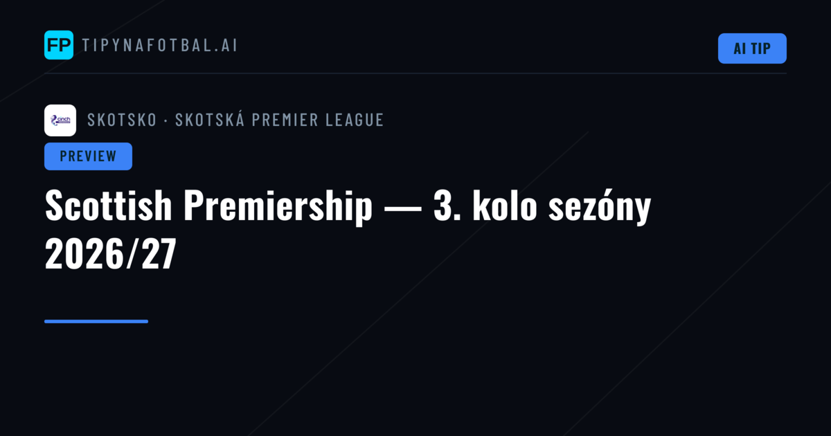 Scottish Premiership — 3. kolo sezóny 2026/27
