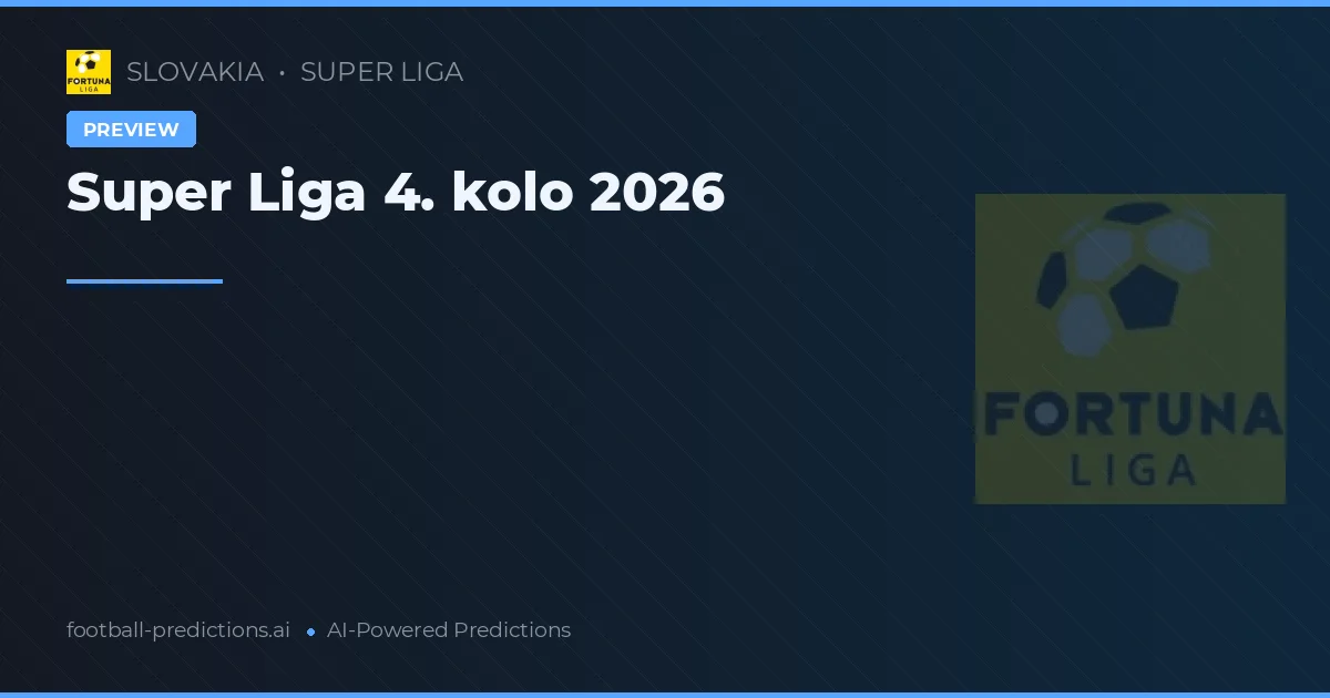 Super Liga 4. kolo 2026