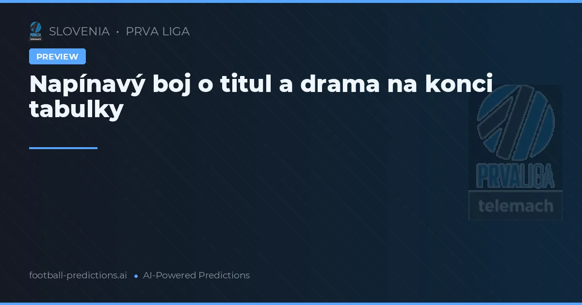 Napínavý boj o titul a drama na konci tabulky