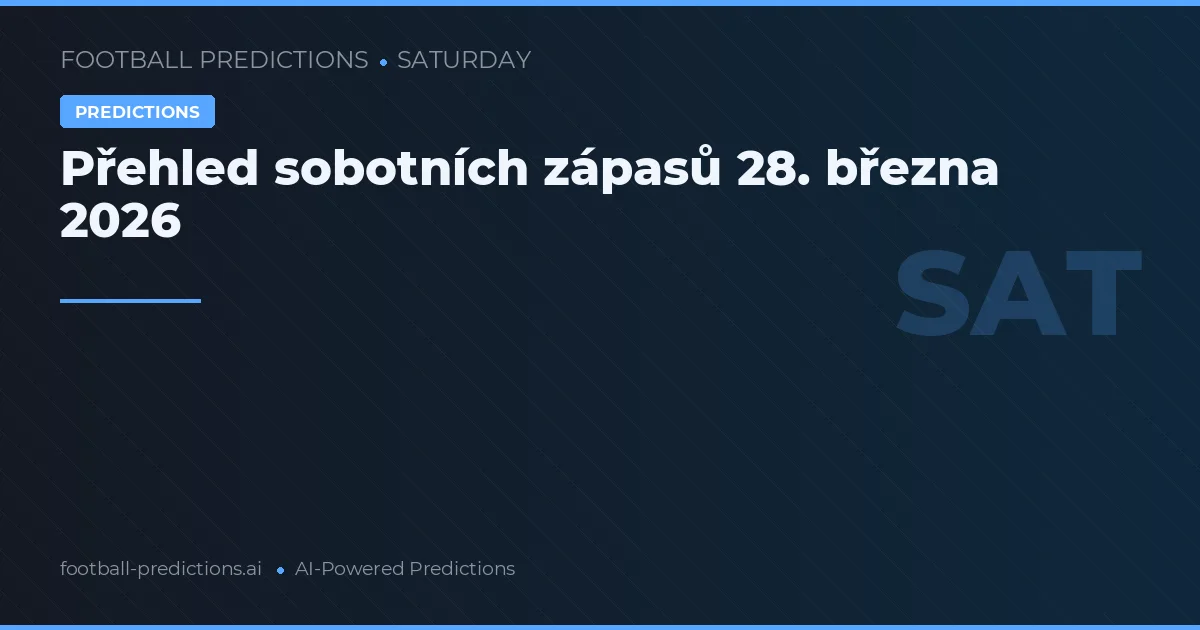 Přehled sobotních zápasů 28. března 2026