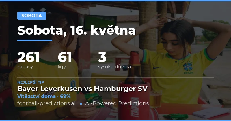 Předpověď zápasů na sobotu 16 May 2026