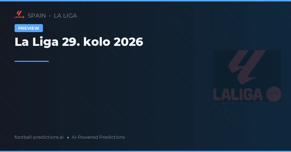 La Liga 29. kolo 2026