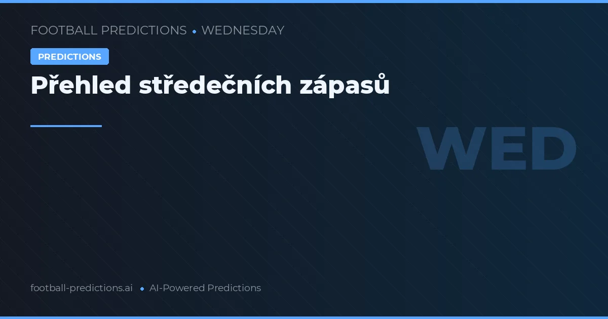Přehled středečních zápasů