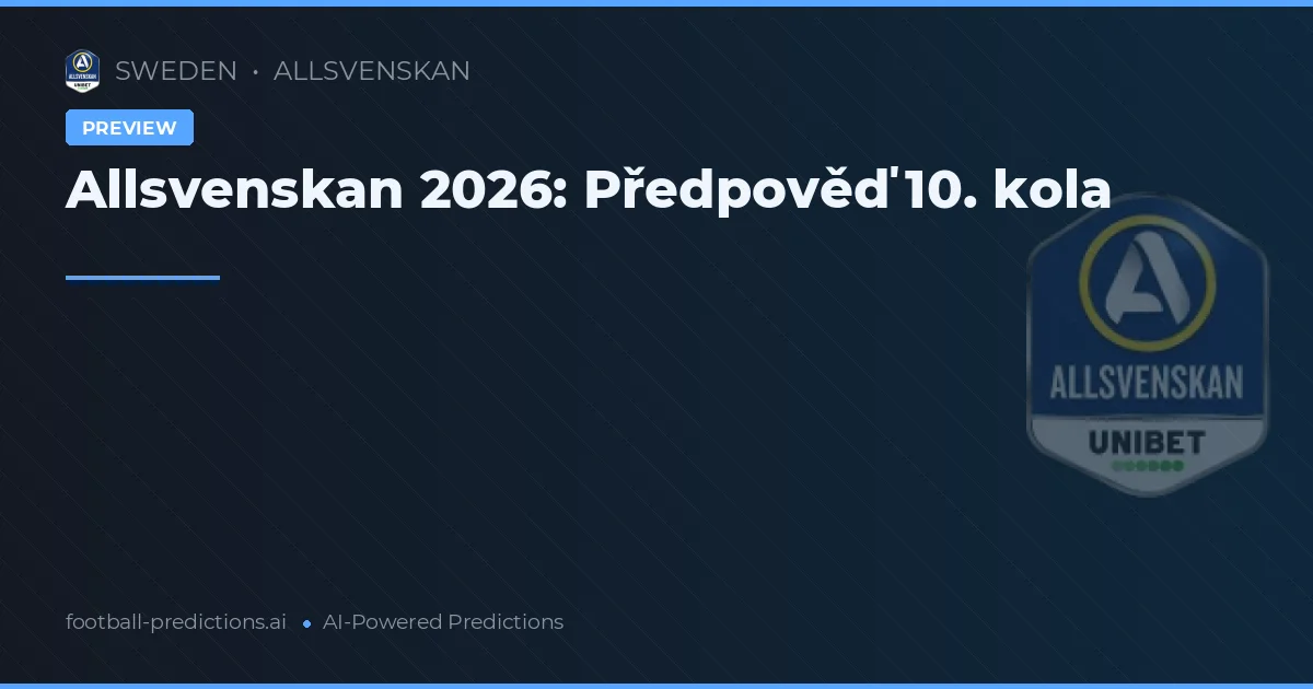 Allsvenskan 2026: Předpověď 10. kola