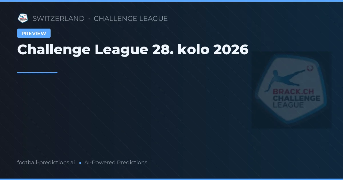 Challenge League 28. kolo 2026