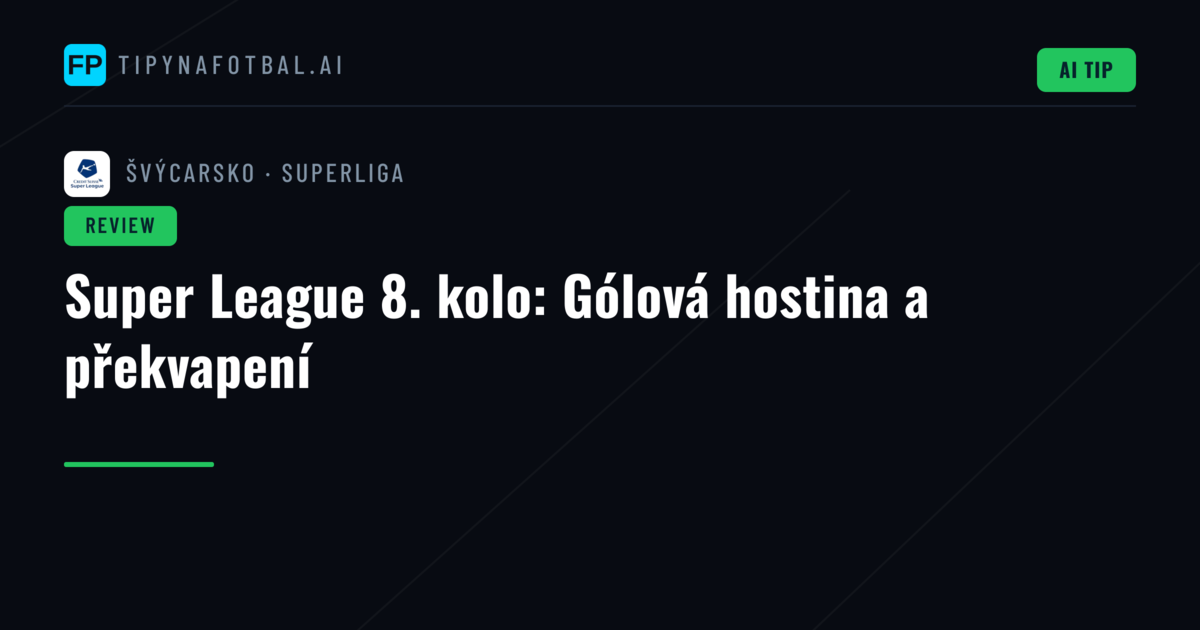 Super League 8. kolo: Gólová hostina a překvapení