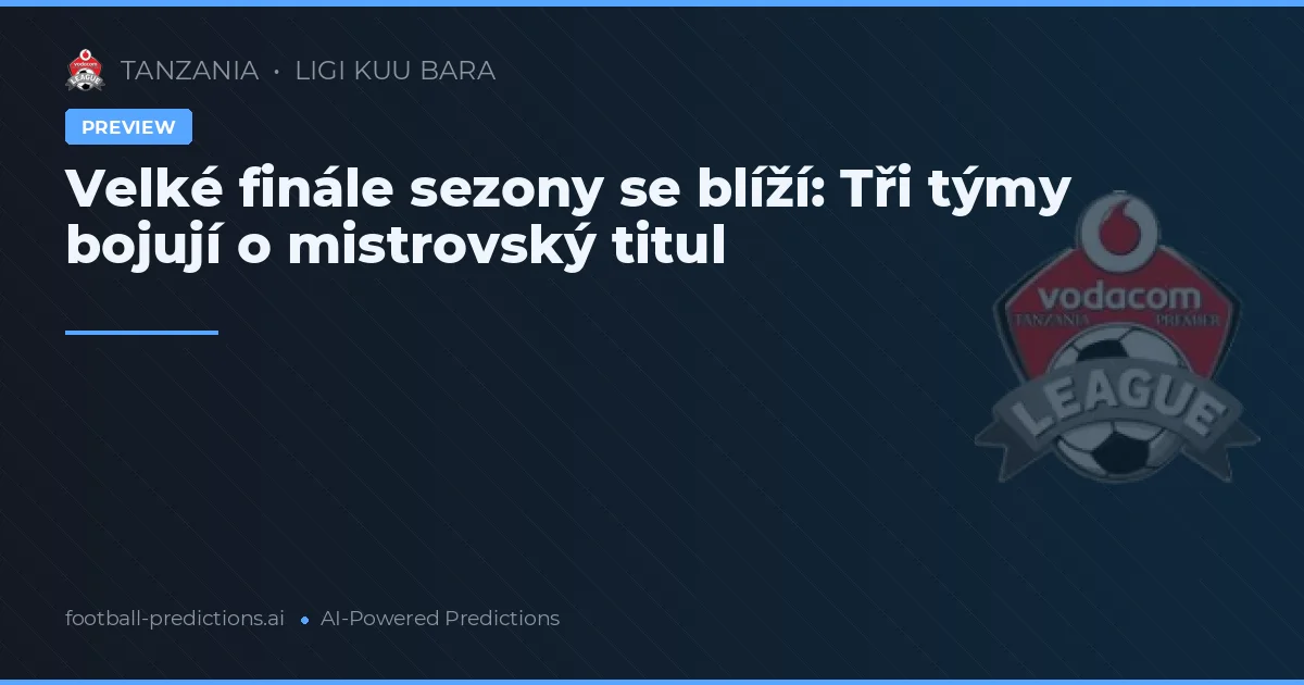Velké finále sezony se blíží: Tři týmy bojují o mistrovský titul