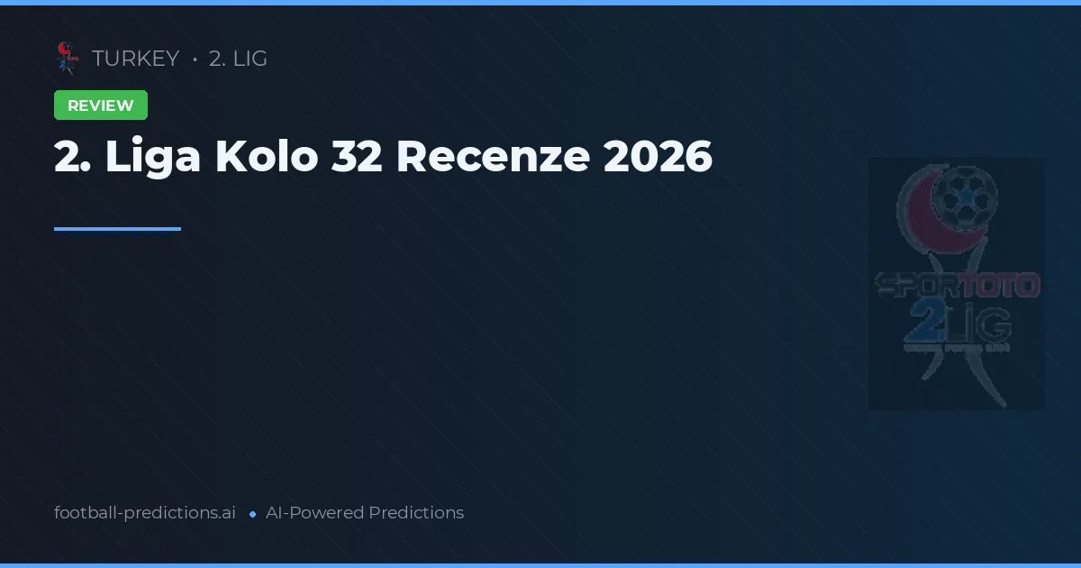 2. Liga Kolo 32 Recenze 2026