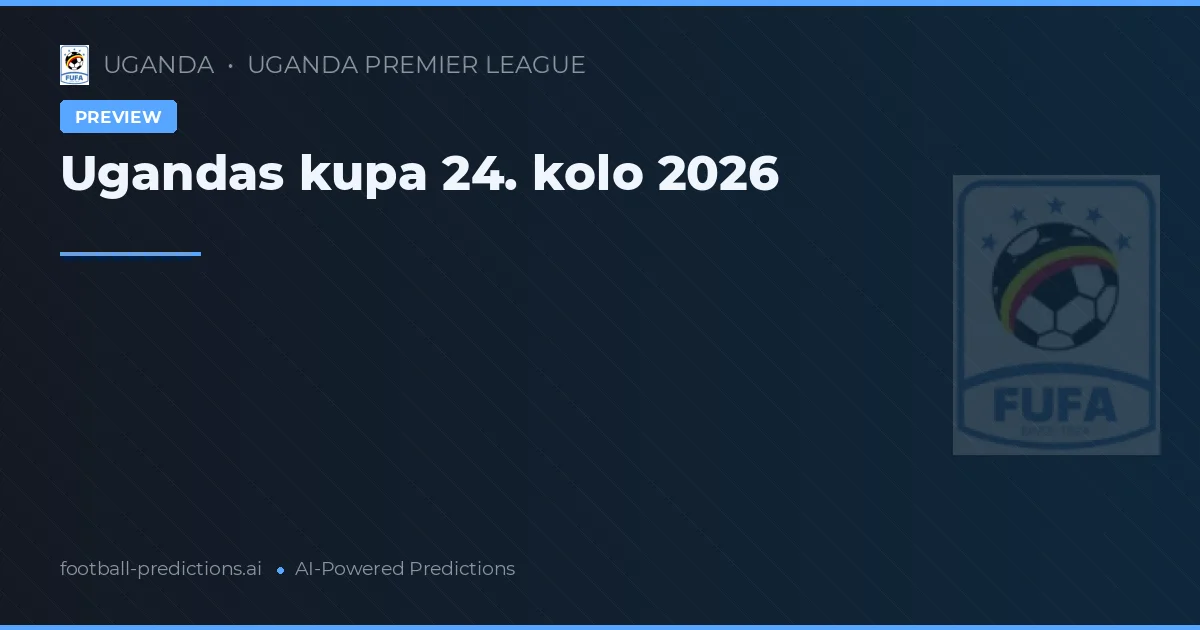 Ugandas kupa 24. kolo 2026