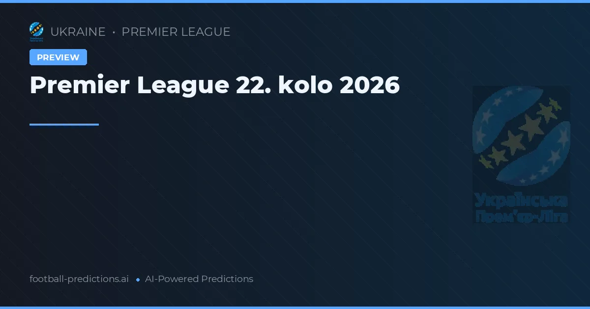 Premier League 22. kolo 2026
