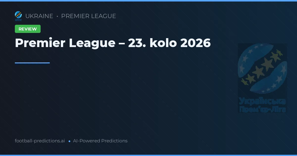 Premier League – 23. kolo 2026