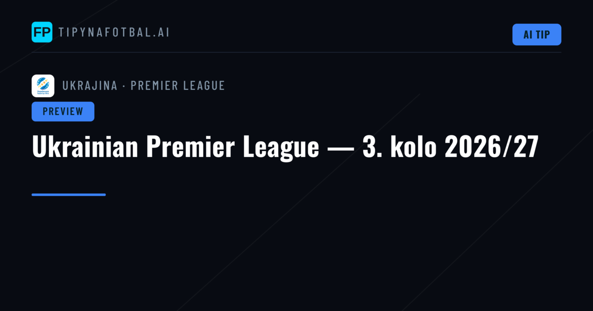 Ukrainian Premier League — 3. kolo 2026/27