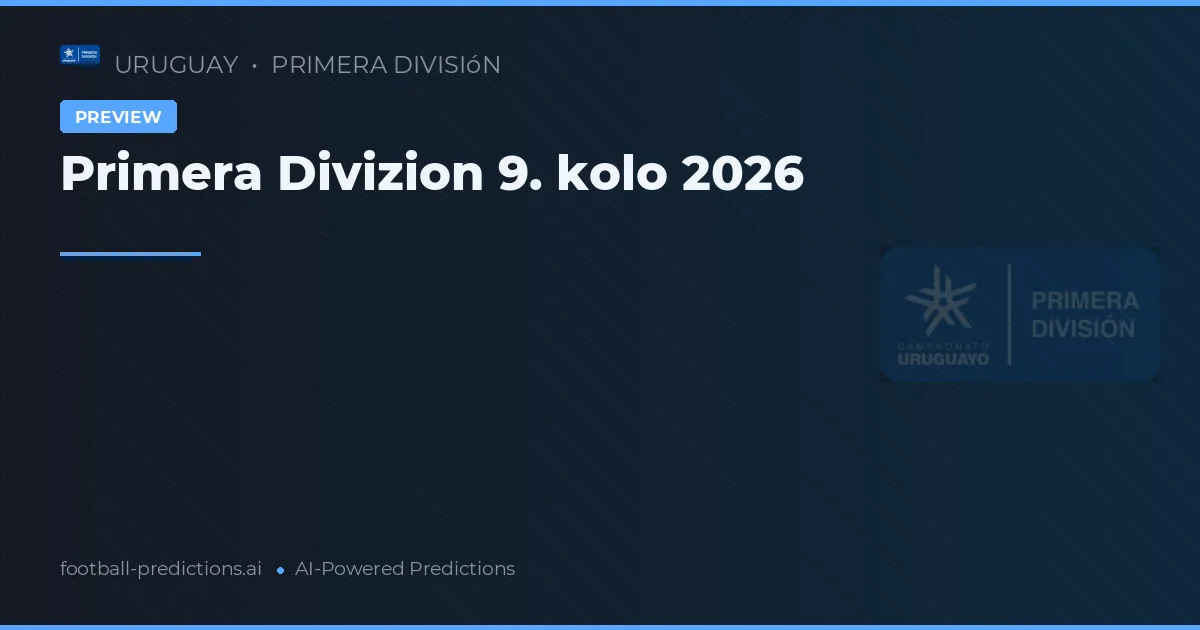 Primera Divizion 9. kolo 2026
