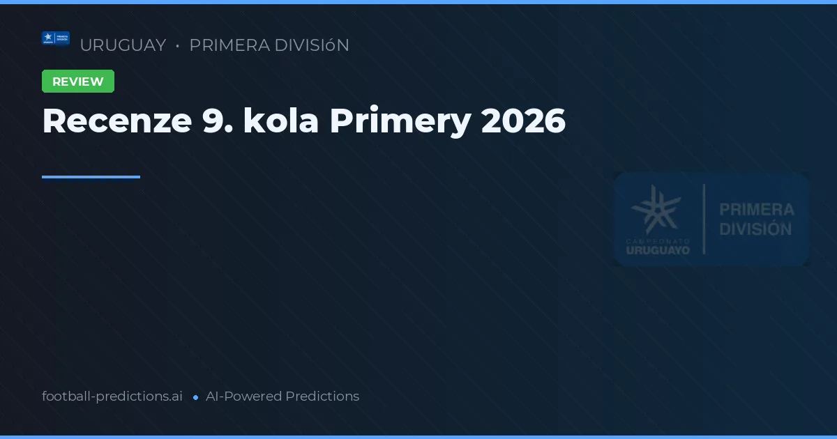 Recenze 9. kola Primery 2026