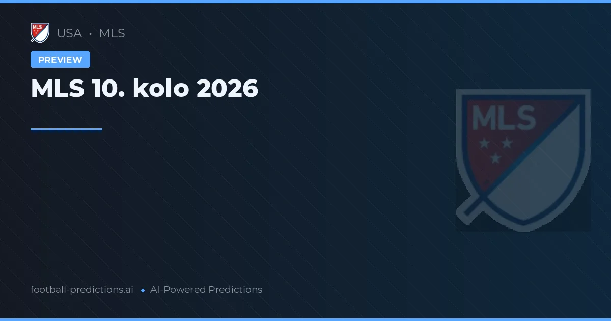 MLS 10. kolo 2026