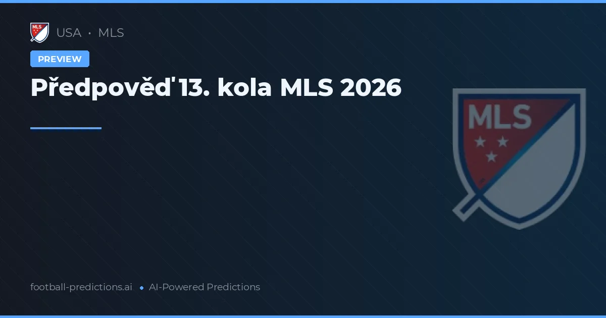 Předpověď 13. kola MLS 2026