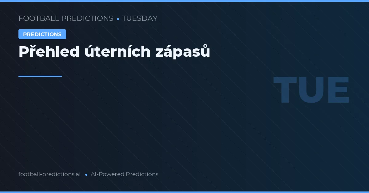 Přehled úterních zápasů
