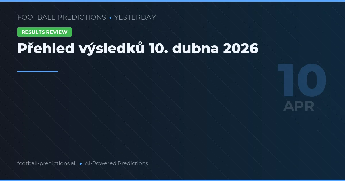 Přehled výsledků 10. dubna 2026