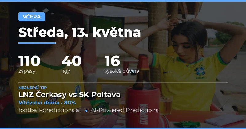 Hodnocení předpovědí fotbalových zápasů za den 13. května 2026