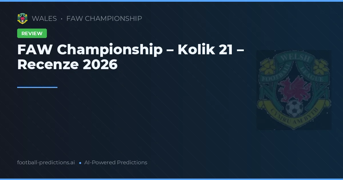 FAW Championship – Kolik 21 – Recenze 2026