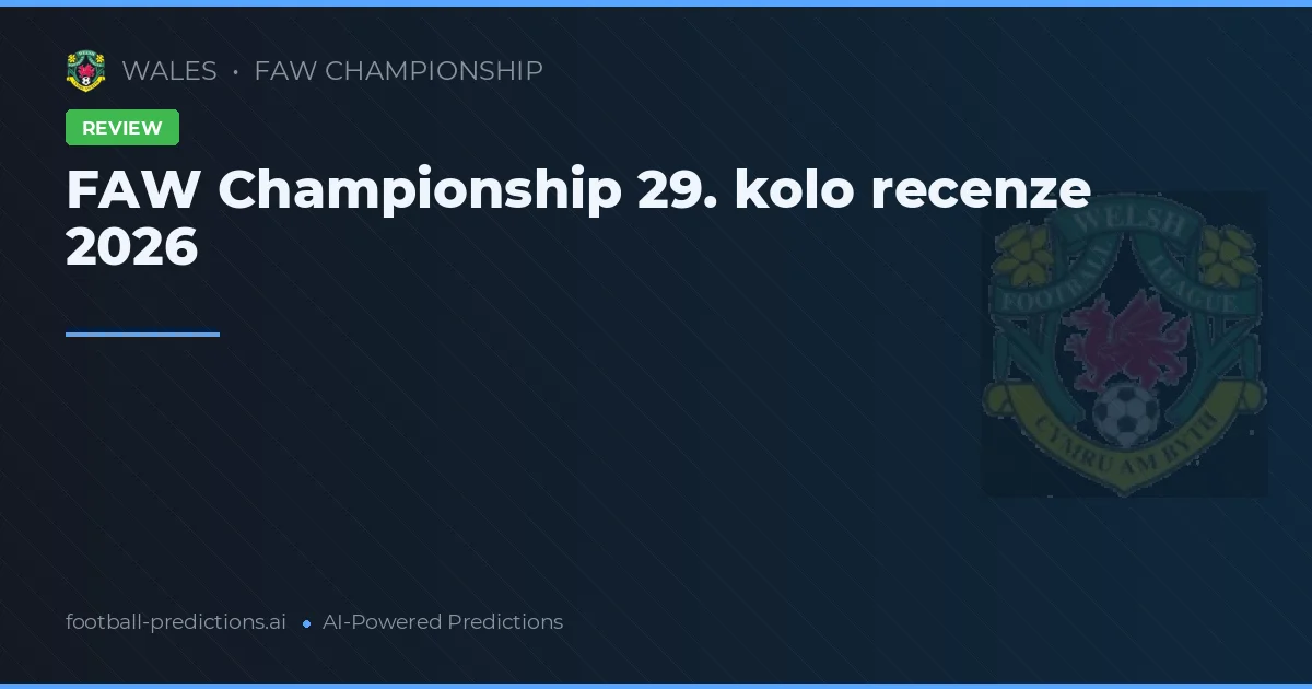 FAW Championship 29. kolo recenze 2026