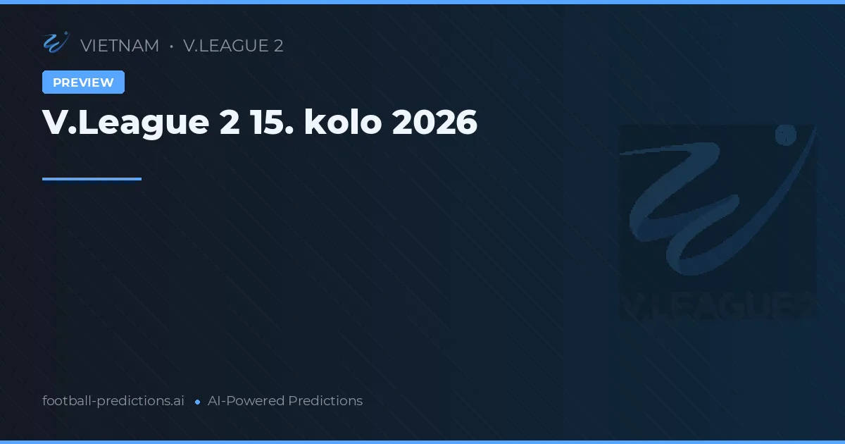 V.League 2 15. kolo 2026