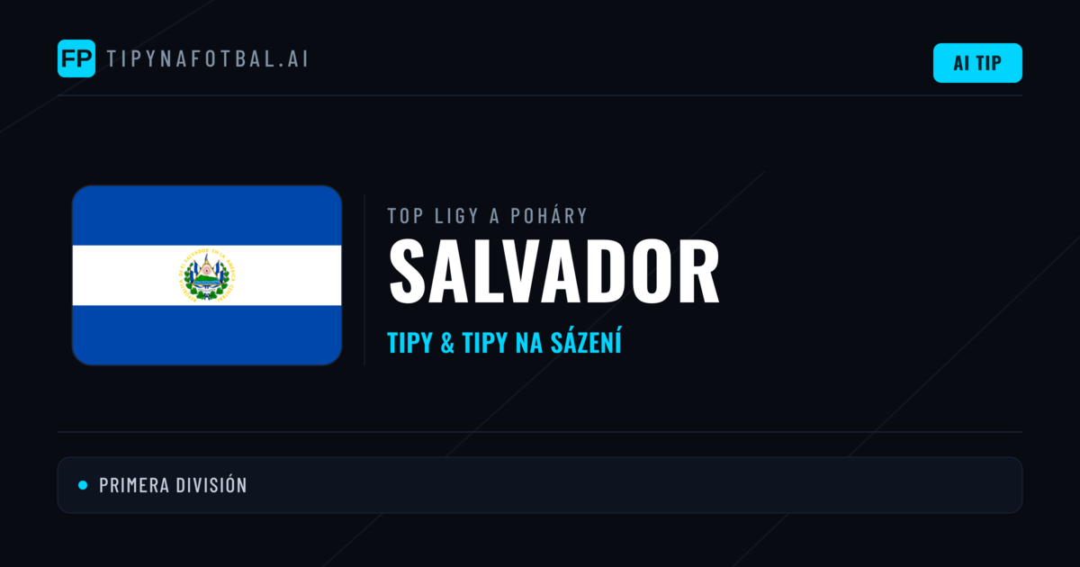 Salvador Tipy na sázení fotbal