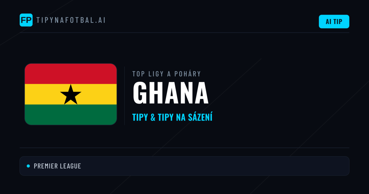 Ghana Tipy na sázení fotbal