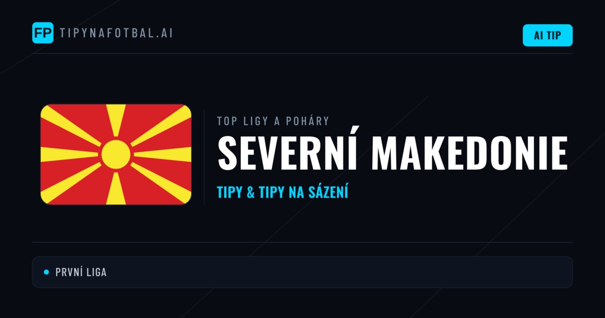 Severní Makedonie Tipy na sázení fotbal