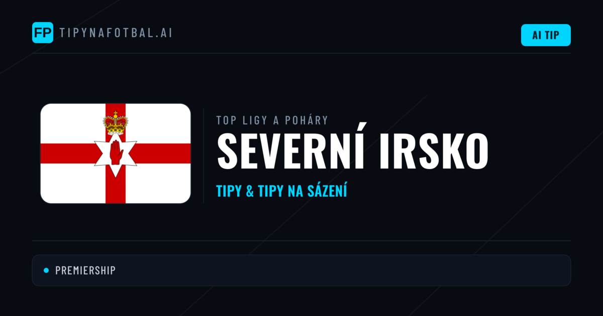 Severní Irsko Tipy na sázení fotbal