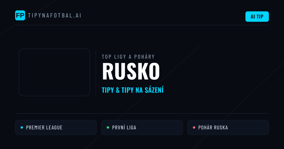 Rusko Tipy na sázení fotbal