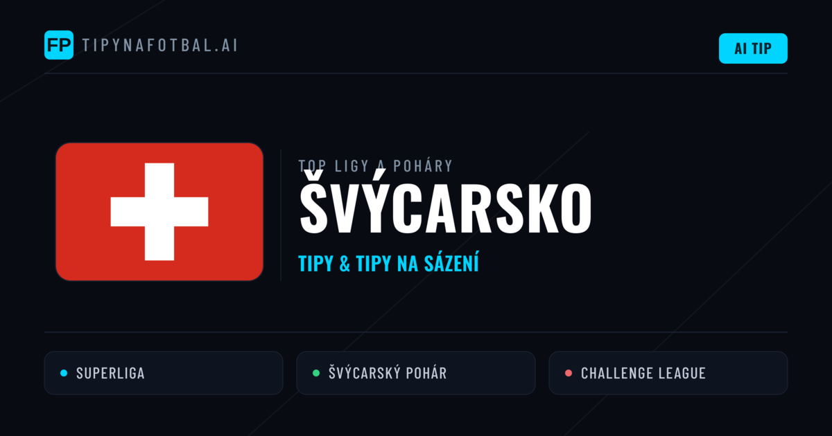 Švýcarsko Tipy na sázení fotbal