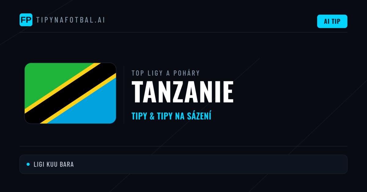 Tanzanie Tipy na sázení fotbal