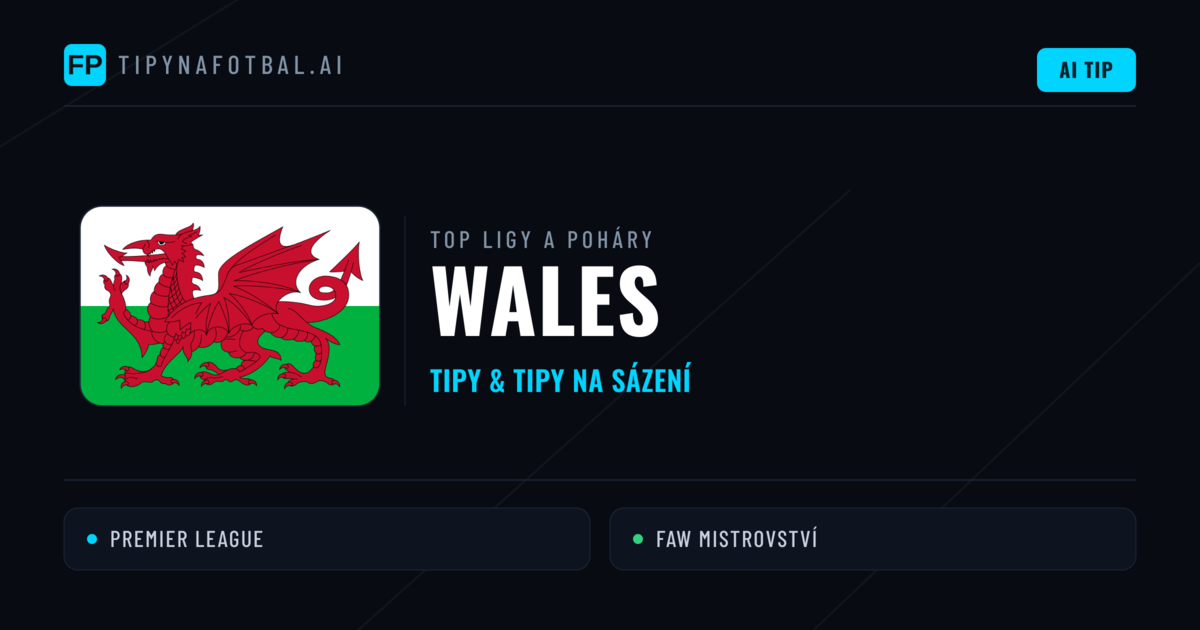 Wales Tipy na sázení fotbal