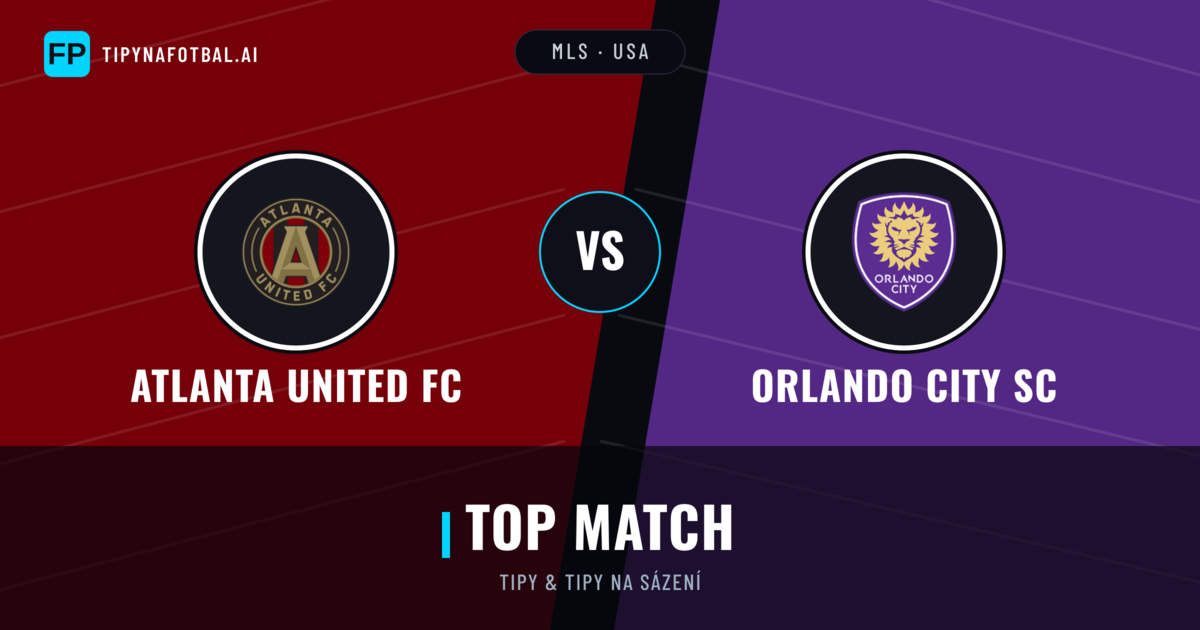 Atlanta United FC vs Orlando City SC Tipy a statistiky